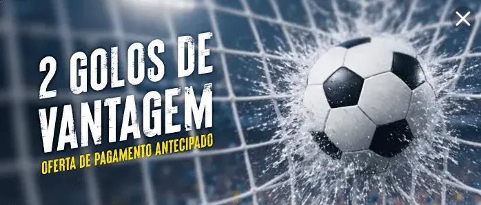 2 Golos de Vantagem — pagamento antecipado