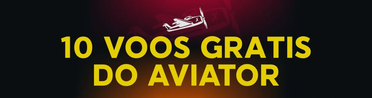 10 voos grátis do Aviator